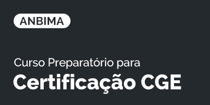 Curso Preparatório CGE Certificação de Gestores Anbima para Fundos Estruturados