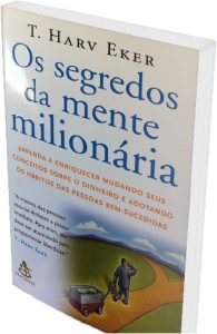 Os segredos da mente milionária